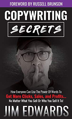 D.o.w.n.l.o.a.d Copywriting Secrets: How Everyone Can Use the Power of Words to Get More Clicks, Sales, and Profits. [K.I.N.D.L.E]
