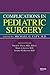Complications in Pediatric Surgery