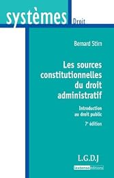 Les  sources constitutionnelles du droit administratif