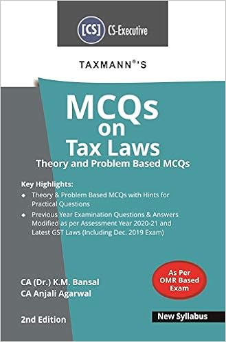 Taxmann's MCQs on Tax Laws-Theory and Problem Based MCQs (CS-Executive)(Dec 2020 Exam-New Syllabus)(2nd Edition 2020)