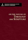Theological Commonplaces: On the Nature of Theology and Scripture (Theological Commonplaces: Exegesis)