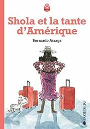 Shola et la tante d'Amérique