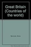 Front cover for the book Great Britain (Countries of the world) by Anna Sproule