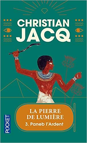 Amazon Fr Paneb L Ardent Tome 3 Jacq Livres