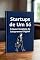 Livro Startups de Um Só: O Guia Completo do Solopreneur Digital