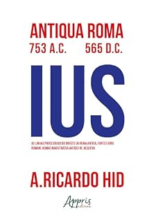Livro As Linhas Processuais do Direito da Roma Antiga, Fontes Iuris Romani, Romae Magistrus Antiqui At, Aequitas
