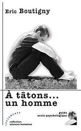 À tâtons, un homme