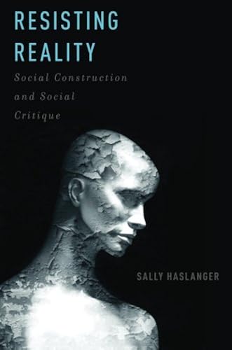 Download Resisting Reality: Social Construction and Social Critique PDF