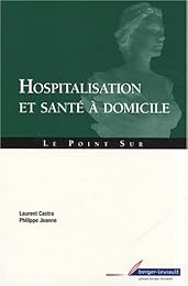 Hospitalisation et santé à domicile