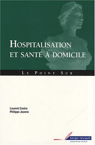 Hospitalisation et santé à domicile