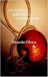 Livro Na Corda Bamba da Felicidade