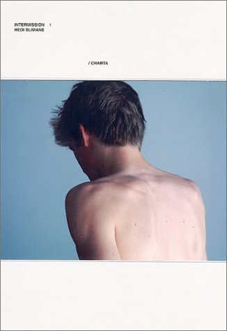 Hedi Slimane: Intermission (2002-08-02)