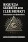 Livro RIQUEZA SECRETA DOS ILLUMINATI: COMO DOMINAR A ARTE DA ABUNDÂNCIA