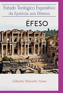 Livro Estudoteológico Expositivoda Epistolaepístola Aos Efésios