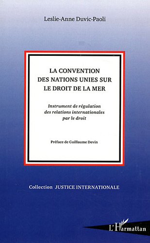 La  Convention des Nations Unies sur le droit de la mer