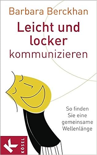 Amazon It Leicht Und Locker Kommunizieren So Finden Sie Eine Gemeinsame Wellenlange Berckhan Barbara Gnettner Eva Libri In Altre Lingue