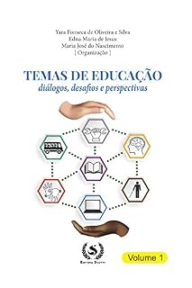 Livro Temas de Educação: diálogos, desafios e perspectivas (VOL.1)