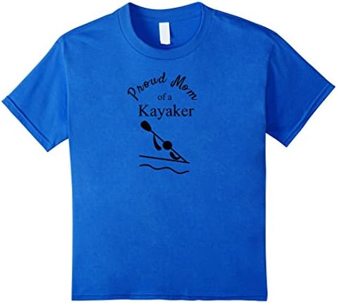 Kids Proud Mom of a Kayaker T-shirt 6 Royal Blue