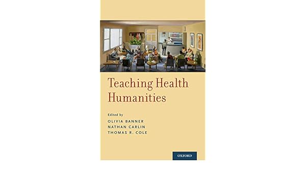 Amazon Com Teaching Health Humanities Ebook Olivia Banner