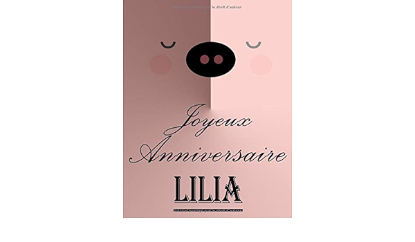 Amazon Com Joyeux Anniversaire Lilia Cahier De Dessins Carnet De Croquis Personnalise Format Extra Large 550 Pages A Remplir De Croquis Unique D Anniversaire Pour Filles French Edition