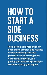 Livro "Start Your Side Business: The Practical Guide to Starting a Business Without Quitting Your Job"