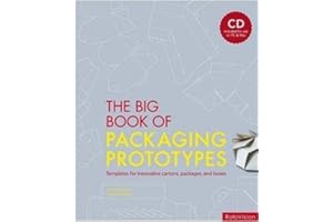 The Big Book of Packaging Prototypes: Templates for Innovative Cartons, Packages, and Boxes