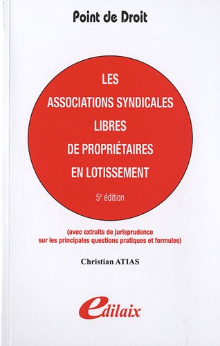 Les associations syndicales libres de propriétaires en lotissement by (Paperback)