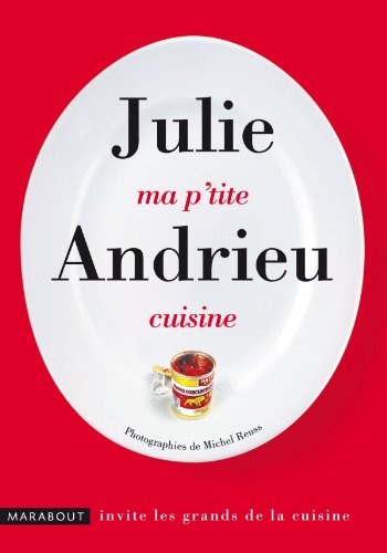 Ma P Tite Cuisine Amazon Ca Andrieu Julie Books