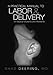 A Practical Manual to Labor and Delivery for Medical Students and Residents