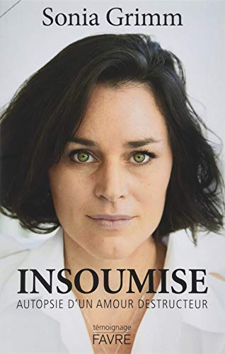 Insoumise : Autopsie d'un amour destructeur by 