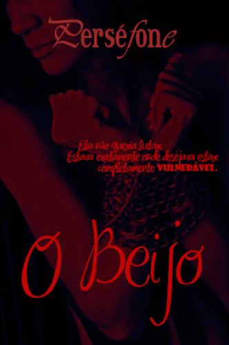 O Beijo (Portuguese Edition)