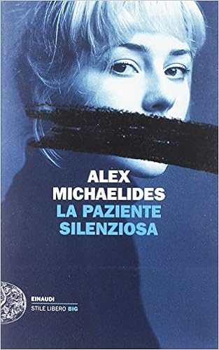 La Paziente Silenziosa Amazonit Alex Michaelides S