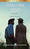 The Amish School Teacher: Amish Romance (Amish Women of Pleasant Valley Book 6) by Samantha Price