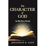The Character of God: In His Own Words
