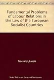 Image de Fundamental Problems of Labour Relations in the Law of the European Socialist Countries