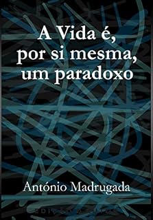 Livro A Vida é, por si mesma, um paradoxo