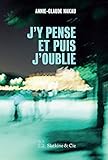 Image de J'y pense et puis j'oublie: Mémoires d’Alzheimer (French Edition)