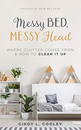 Messy Bed Messy Head: Where Clutter Comes From & How To Clean It Up