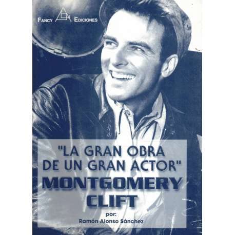 La gran obra de un gran actor. Montgomery clift