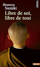 Libre de soi, libre de tout