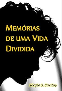 Livro Memórias de uma Vida Dividida: Vol. 2