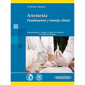 Anestesia. Fundamentos y manejo clínico