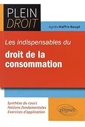 Les  indispensables du droit de la consommation