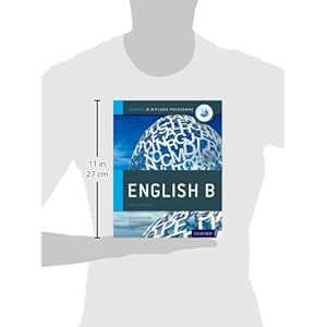 IB English B: Course Book: Oxford IB Diploma Program