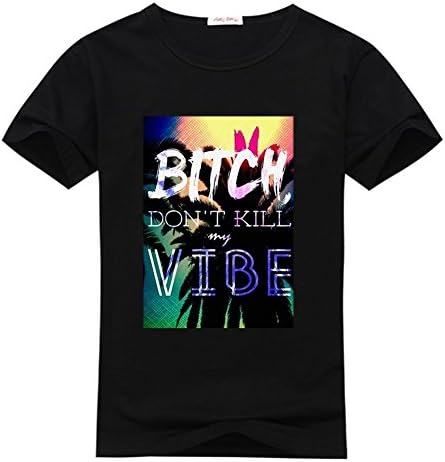 onekee Men's DIY Bitch Don't Kill My Vibe Hot Sale T-Shirt Tshirt T Shirt