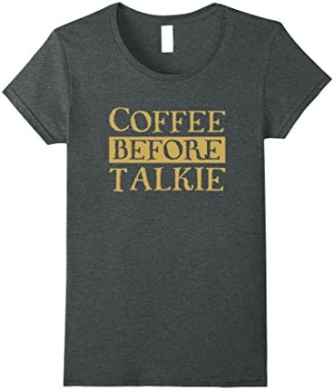 Womens Funny Coffee Before Talkie T-shirt XL Dark Heather