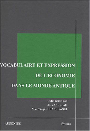 Vocabulaire et expression de l'économie dans le monde antique