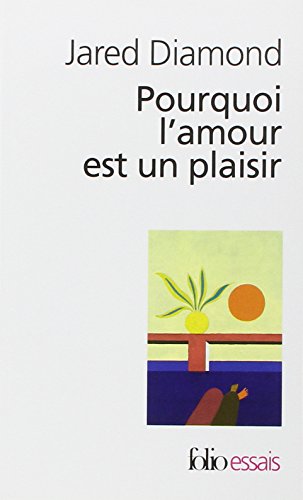 Pourquoi l'amour est un plaisir