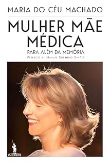 Livro Mulher, Mãe, Médica – Para Além da Memória