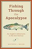 Fishing Through the Apocalypse